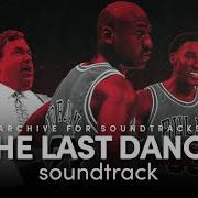 The Last Dance Soundtrack