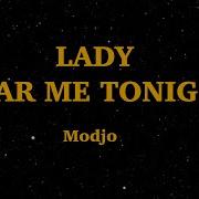 Modjo Lady Hear Me Tonight Lyrics