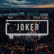 Joker Music Egal Egal