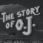 Story Of O J