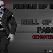 World Of E V I L Hell Of The Pain Remastered 2024