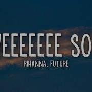 Rihanna Loveeeeeee Song