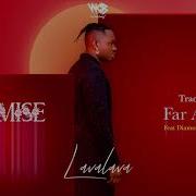 Lava Lava Far Away Feat Diamond Platnumz