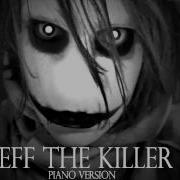 Jeff The Killer Piano