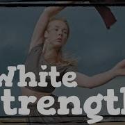 D White Strength