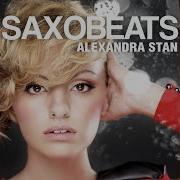 Alexandra Stan Mr Saxobeat Extended