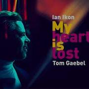My Heart Is Lost Tom Gaebel
