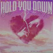 Brizzo Hold You Down Feat Jay Rox