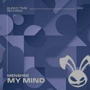 My Mind Extended Mix Menshee
