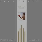 Sweet Dreams Are Made Of This Remastered Eurythmics Annie Lennox Dave Stewart