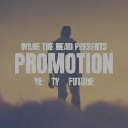 Kanye West Ty Dolla Ign Promotion Ft Future Vultures Wake The Dead