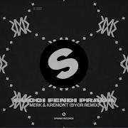 Gucci Fendi Prada Byor Remix Merk Kremont