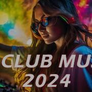 Dj Remix 2024 Лучшие Edm Песни