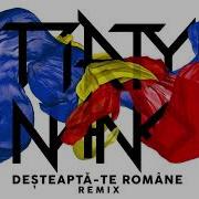 Desteapta Te Române The Dirty Nano