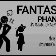 Old Fantastic Phantism Animation Meme