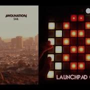 Awolnation Sail Dubstep Mashup Launchpad Cover