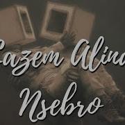 Lazem Alina Nsebro Slowed