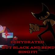 Fnf Dehydrated But Song Among Us And Bendy