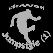 Jumpstyle 1 Ultra Slowed