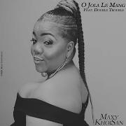 Maxy Khoisan Double Trouble O Jola Le Mang Official Audio Maxy Khoisan