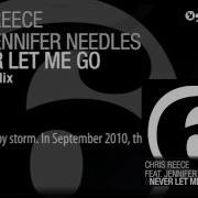 Never Let Me Go Extended Mix Chris Reece