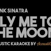 Frank Sinatra Fly Me To The Moon Acoustic Guitar Karaoke