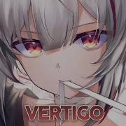 Vertigo Nightcore