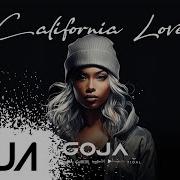 Dj Goja California Love