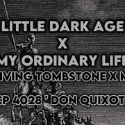 Little Dark Age My Ordinary Life