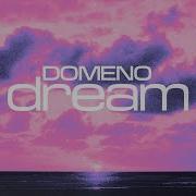 Domeno Dream