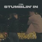 Stumblin In Record Mix Cyril Amice