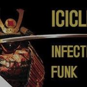 Icicle Infectious Funk