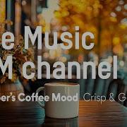 A Moment Cafe Music Bgm Channel