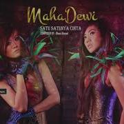 Maha Dewi Satu Satunya Cinta Official Video Lyrics Lirik Nagaswara Tv Official