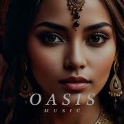 Oasis Music Ethnic Deep House Mix 2024 Vol 9