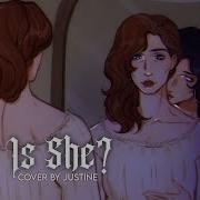 Who Is She By I Monster Cover By Justine M