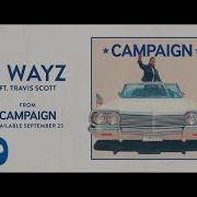 3 Wayz Feat Travis Scott Ty Dolla Ign