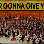 Never Gonna Give You Up Orchestral Cover