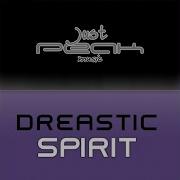 Spirit Original Mix Edit Dreastic