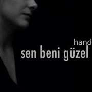 Hande Mehan Sen Beni Güzel Hatırla Official Audio
