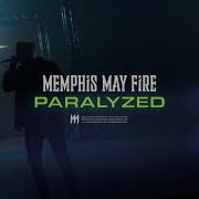 Memphis May Fire Paralyzed