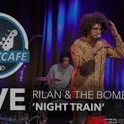 Rilan The Bombardiers Night Train