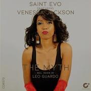 The Myth Feat Venessa Jackson Saint Evo