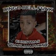 Jingle Bells Brazilian Phonk Dingo Bell Remix Ya Boi Ivan