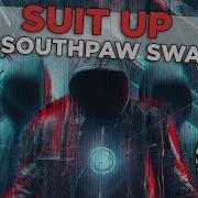 Suit Up Feat Southpaw Swagger Blue Stahli