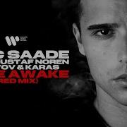 Eric Saade Wide Awake Feat Gustaf Noren Filatov Karas Remix