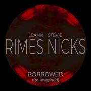 Leann Rimes Stevie Nicks Borrowed Re Imagined