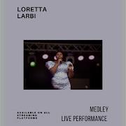 Loretta Larbi Live Performance Medley Of Local Tunes Live