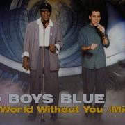 Bad Boys Blue A World Without You
