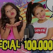 Especial De 100 000 Mil Suscriptores Nuestra Canción 100K Karina Y